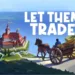 Let Them Trade Review