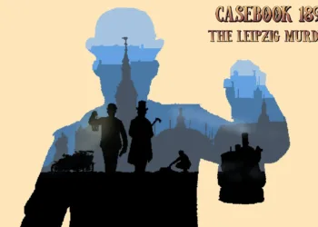 Casebook 1899 - The Leipzig Murders Review