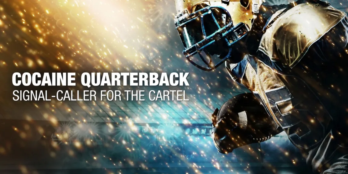 Cocaine Quarterback Signal-Caller for the Cartel Review