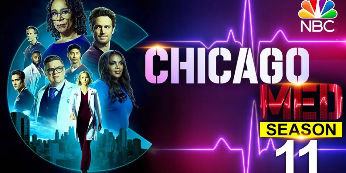 Chicago Med Season 11 Review