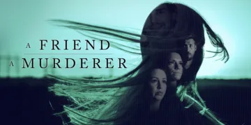 A Friend, A Murderer Review