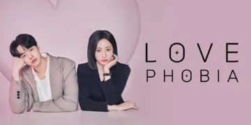 Love Phobia Review