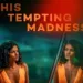 This Tempting Madness Review