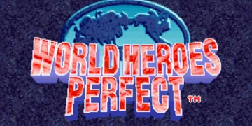 World Heroes Perfect Review: History’s Strangest Warriors Return to Battle 32 World Heroes Perfect Review