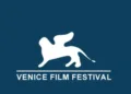 2026 Venice Film Festival