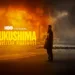 Fukushima: A Nuclear Nightmare Review