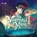 The Mermaid Mask Review: Detective Grimoire’s Sharpest Case Yet 5 The Mermaid Mask Review