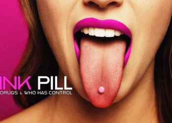 The Pink Pill: Sex, Drugs & Who Has Control Review
