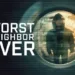 Worst Neighbor Ever Review: When Domestic Disputes Turn Deadly 2 Worst Neighbor Ever Review