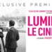 Lumière, Le Cinéma! Review