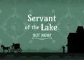 Servant of the Lake Review
