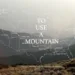 To Use a Mountain