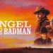 Angel and the Badman Review